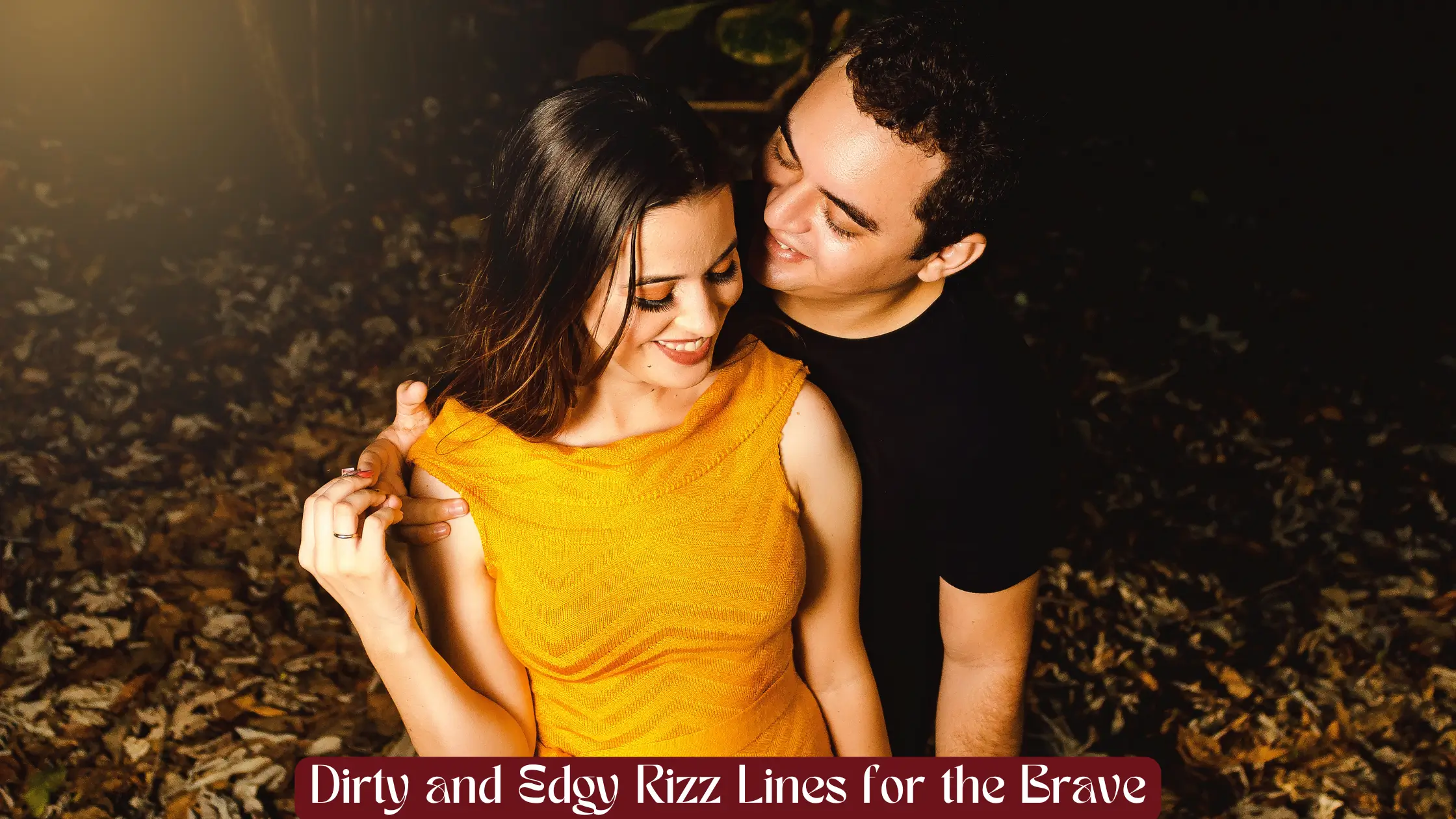 Dirty and Edgy Rizz Lines for the Brave